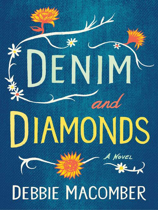 Title details for Denim and Diamonds by Debbie Macomber - Wait list